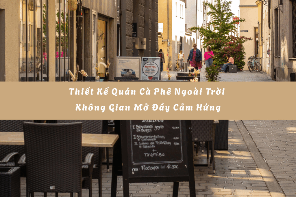 thiết kế quán cafe ngoài trời
