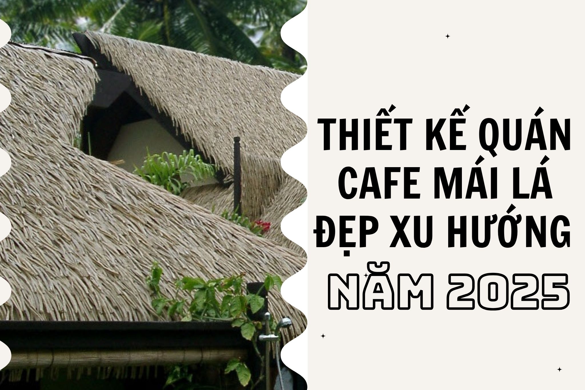 Thiết kế quán cafe phong cách mái lá